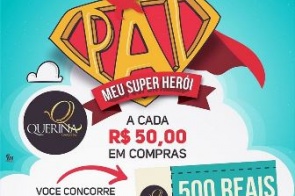 Confira a Promoção "Pai meu super Herói" da Loja Querina Confecções