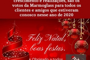 MarmoGlass Vidraçaria e Marmoraria deseja Feliz Natal a todos os clientes e amigos