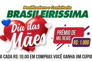 Promoção Especial  Dia das Mães Panificadora Brasileiríssima