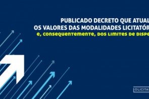 Publicado decreto que atualiza os valores das modalidades licitatórias