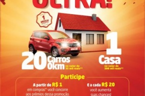 Promoção sua sorte é Ultra vai sortear uma casa de 300 mil reais e 20 carros 0 km