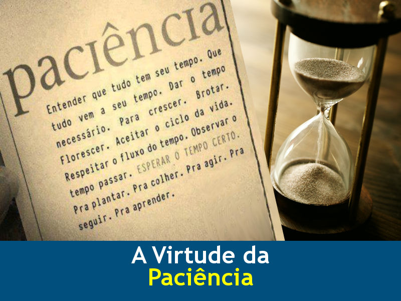 A virtude da paciência